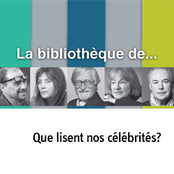 Canal Savoir - La bibliothèque de… Que lisent nos célébrités?